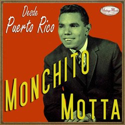 MONCHITO MOTTA / DESDE PUERTO RICO