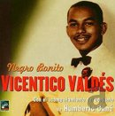 VICENTICO VALDES / NEGRO BONITO