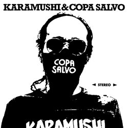 KARAMUSHI & COPA SALVO / PANDEMIC CORONA - discos PAPKIN