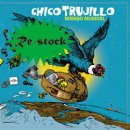 CHICO TRUJILLO / MAMBO MUNDIAL