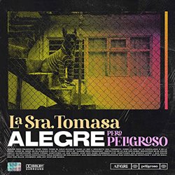 LA SRA. TOMASA / ALEGRE PERO PELIGROSO