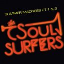 THE SOUL SURFERS / SUMMER MADNESS PT.1 & 2