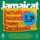 VARIOUS / JAMAICAT : JAMAICAN SOUNDS FROM CATALONIA