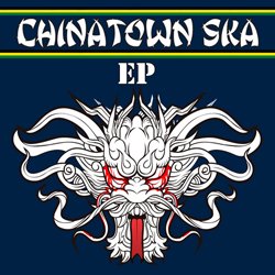 CHINATOWN SKA / EP
