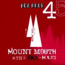 MOUNT MOUTH & THE SKA-MANS /SKA BEAT