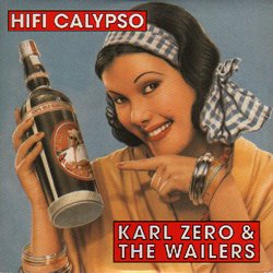 KARL ZERO & THE WAILERS / HIFI CALYPSO 