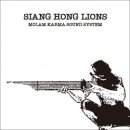 SIANG HONG LIONS / MOLAM KARMA SOUND SYSTEM