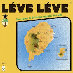 VARIOUS / LEVE LEVE SAO TOME & PRINCIPE SOUNDS 70S-80S