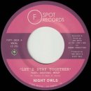 NIGHT OWLS / LET'S STAY TOGETHER