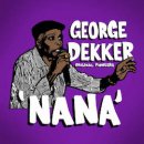 GEORGE DEKKER / NA NA