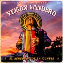 YEISON LANDERO / EL HEREDERO DE LA CUMBIA