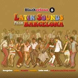 VARIOUS / BLACKCELONA 5 LATIN SOUNDS FROM BARCELONA