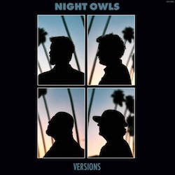 NIGHT OWLS / VERSIONS 