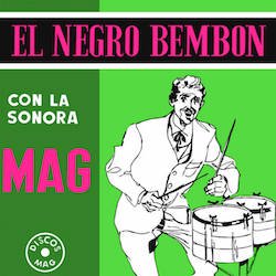 LA SONORA MAG / EL NEGRO BEMBON
