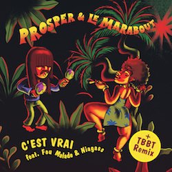 PROSPER & LE MARABOUT / C'EST VRAI
