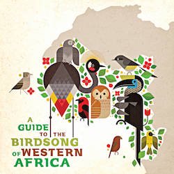 VA / A GUIDE TO THE BIRD SONG OF WESTERN AFRICA