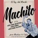 MACHITO / FROM MONTUNO TO CUBOP