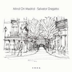 SALVATOR DRAGATTO / MIND ON MADRID