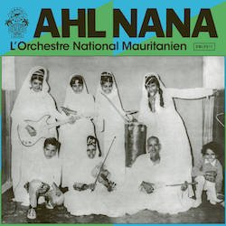 L'ORCHESTRE NATIONAL MAURITANIEN / AHL NANA