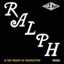 RALPH WEEKS & THE MEAN OF PRODUCTION / NOBODY LOVES ME (LIKE YOU DO)