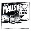 THE MAUSKOVIC DANCE BAND / THING TO DO