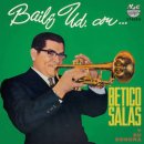 BETICO SALAS Y SU SONORA / BAILE UD. CON...