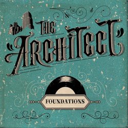 THE ARCHITECT / FOUNDATIONS