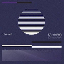 L'ECLAIR / POLYMOOD