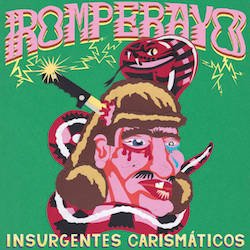 ROMPERAYO / INSURUGENTES CARISMATICOS