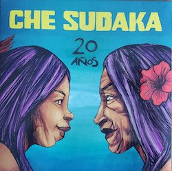 CHE SUDAKA / 20 ANOS