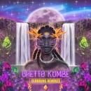 GHETTO KUMBE / CLUBBING REMIXES