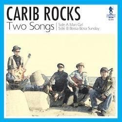 CARIB ROCKS / TWO SONGS