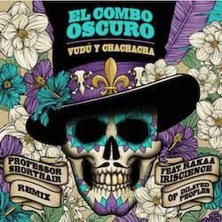 EL COMBO OSCURO / VUDU Y CHACHACHA