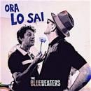 BLUEBEATERS / ORA LO SAI