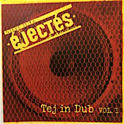 STEFF TEJ & EJECTES / TEJ IN DUB VOL.1