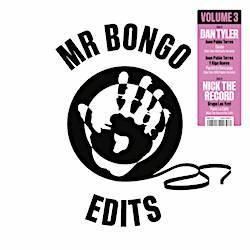 DAN TAYLOR & NICK THE RECORD / MR BONGO EDITS VOLUME 3