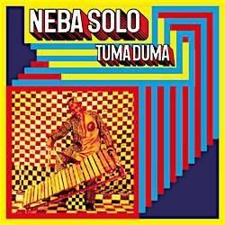 NEBA SOLO  / TUMA DUMA