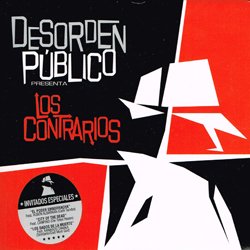 DESORDEN PUBLICO / LOS CONTRARIOS