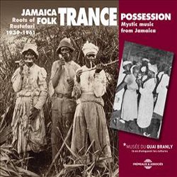 VARIOUS / JAMAICA FOLK TRANCE POSSESSION ROOTS OF RASTAFARI 1939-1961
