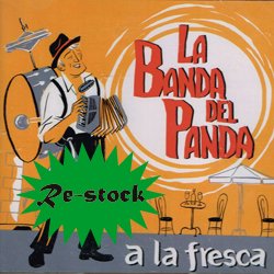 LA BANDA DEL PANDA / A LA FRESCA
