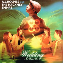 A.J. HOLMES AND HACKNEY EMPIRE / WEDDING
