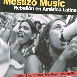 VARIOUS / MESTIZO MUSIC ~REBELION EN AMERICA LATINA~