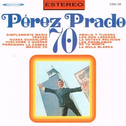 PEREZ PRADO / MEXICO 70