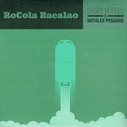 ROCOLA BACALAO / GASES NOBLES & METALES PESADOS