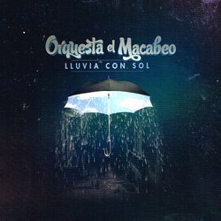 ORQUESTA EL MACABEO / LLUVIA CON SOL