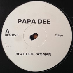 PAPA DEE / BEAUTIFUL WOMAN