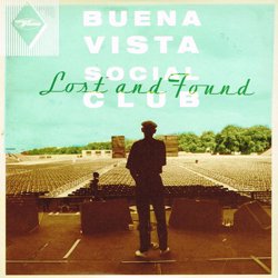 BUENA VISTA SOCIAL CLUB / LOST & FOUND