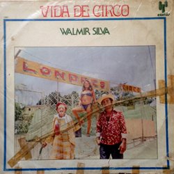 WALMIR SILVA / VIDA DE CIRCO