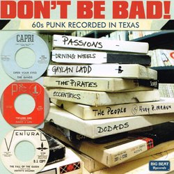 VARIOUS / DON'T BE BAD! 60s RECORDED IN TEXAS