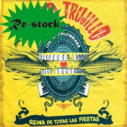 CHICO TRUJILLO / REINA DE TODAS LAS FIESTAS